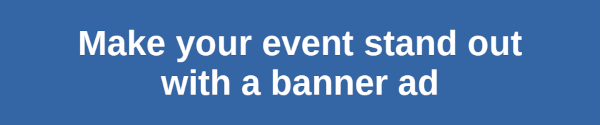 Make your event stand out with a banner ad